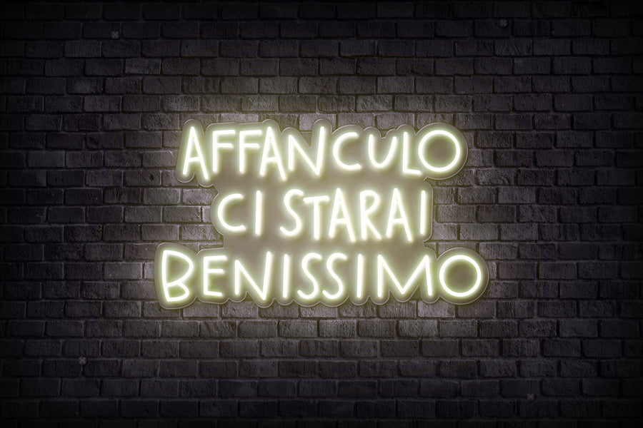 AFFANCULO CI STARAI BENISSIMO