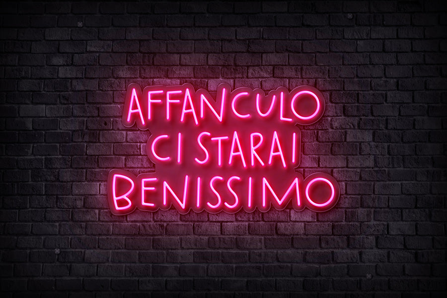 AFFANCULO CI STARAI BENISSIMO