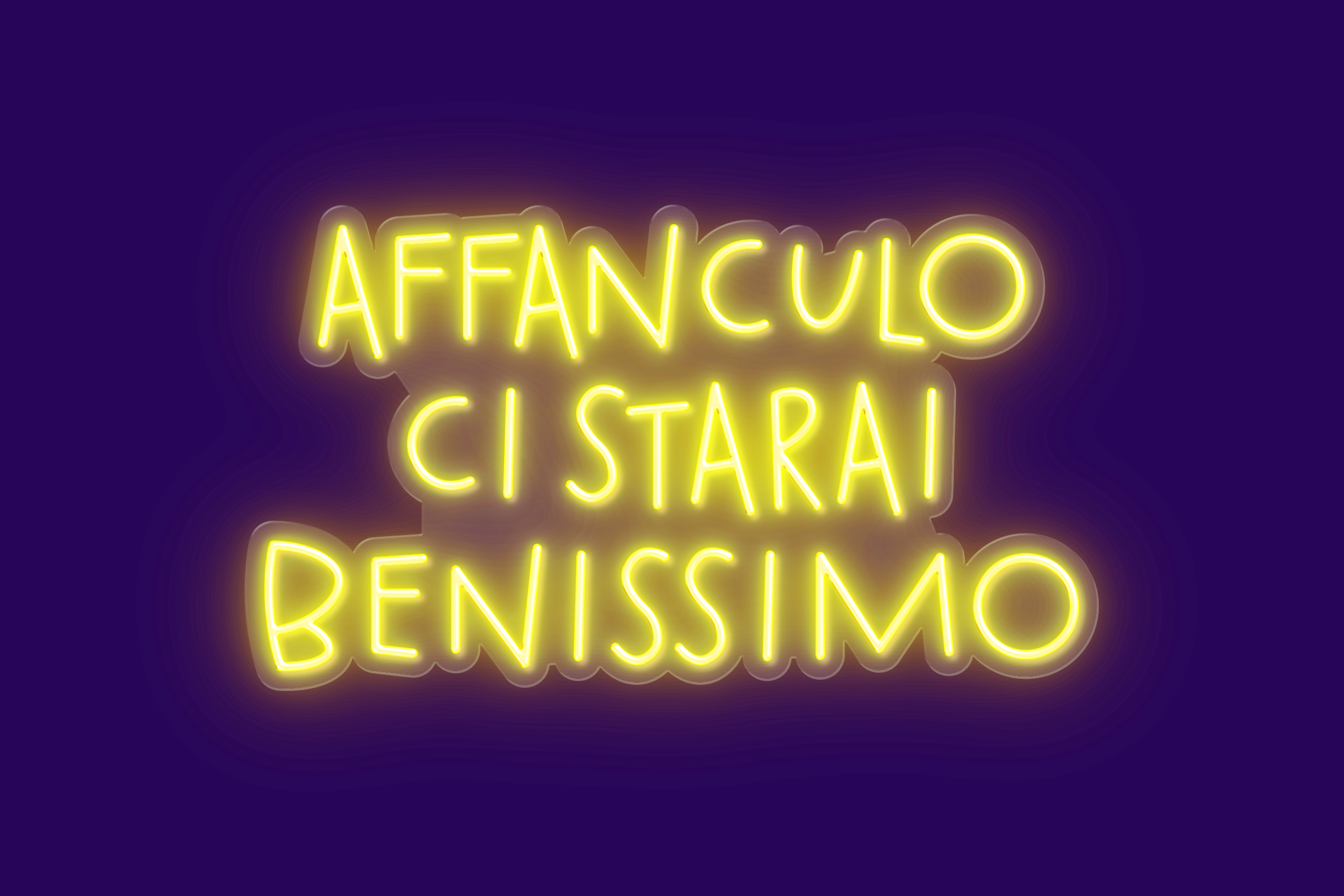AFFANCULO CI STARAI BENISSIMO