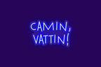 CAMIN, VATTIN!