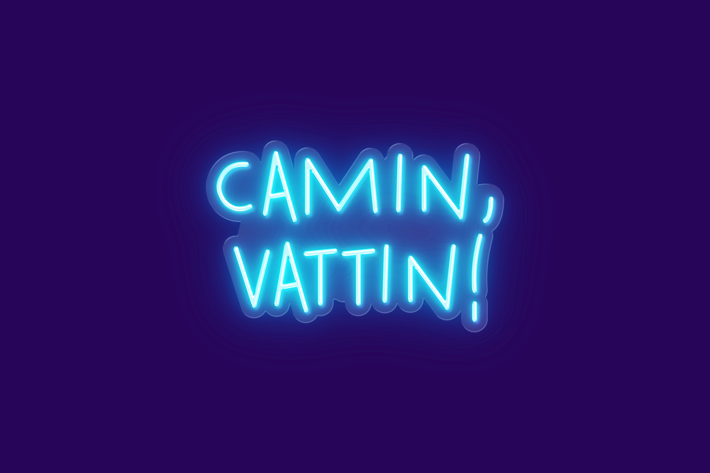 CAMIN, VATTIN!