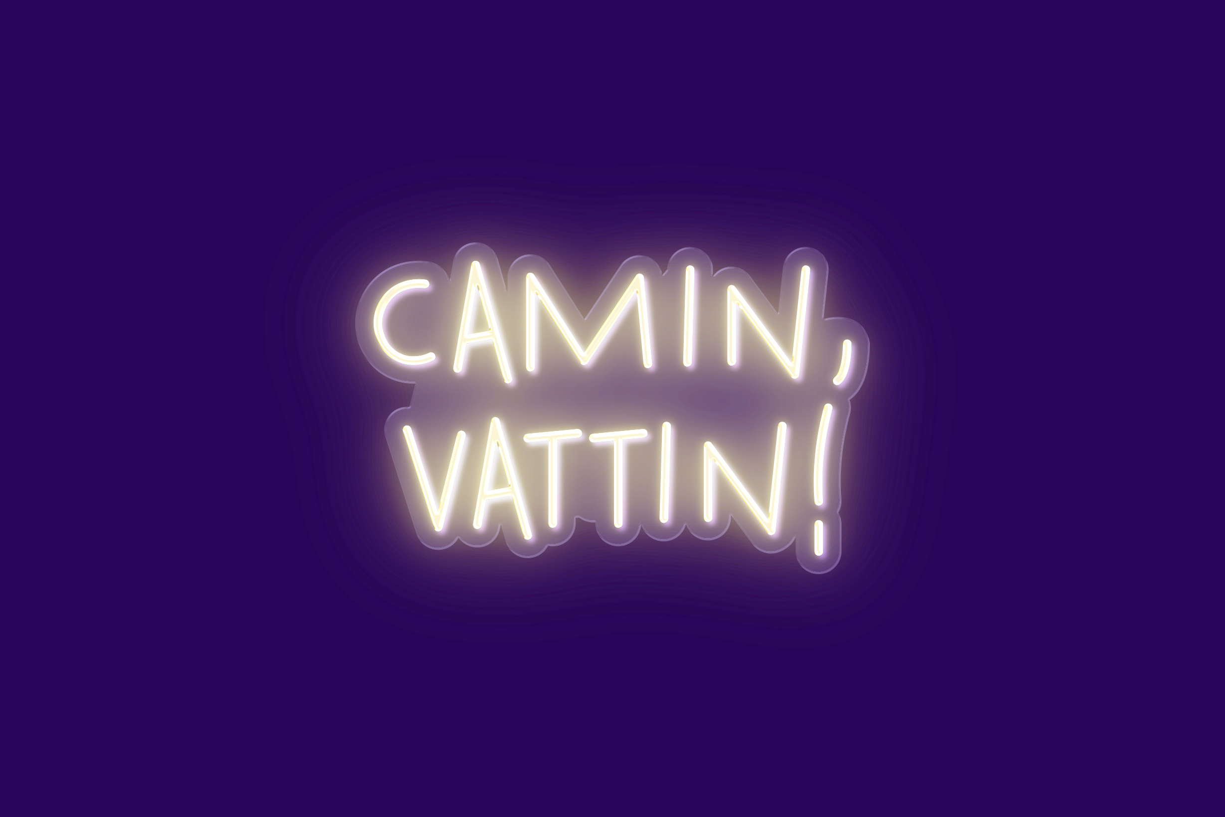 CAMIN, VATTIN!