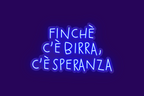 FINCHÈ C'È BIRRA, C'È SPERANZA