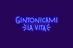 GINTONICAMI LA VITA
