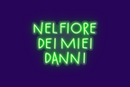 NEL FIORE DEI MIEI DANNI