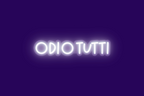 ODIO TUTTI