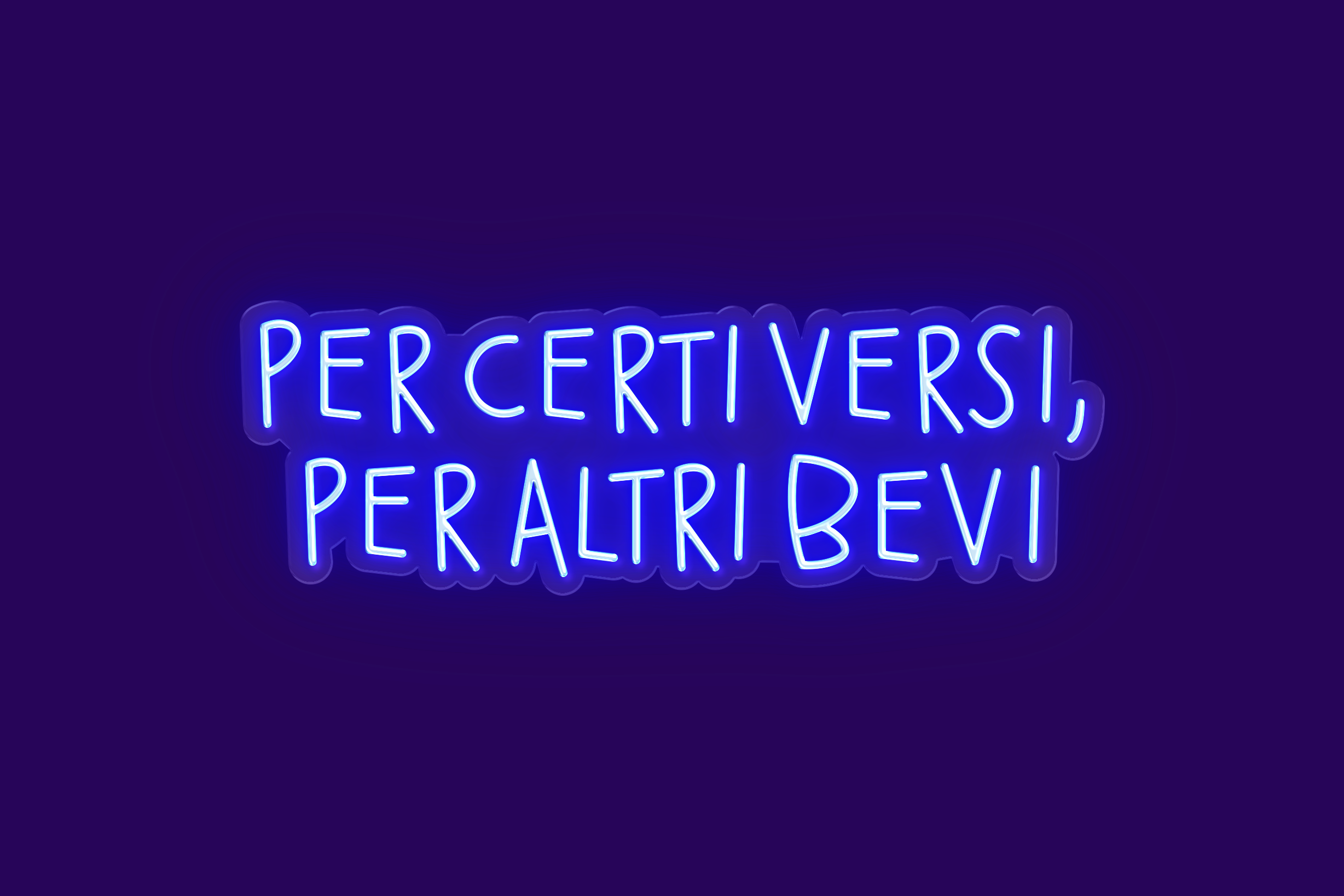 PER CERTI VERSI, PER ALTRI BEVI