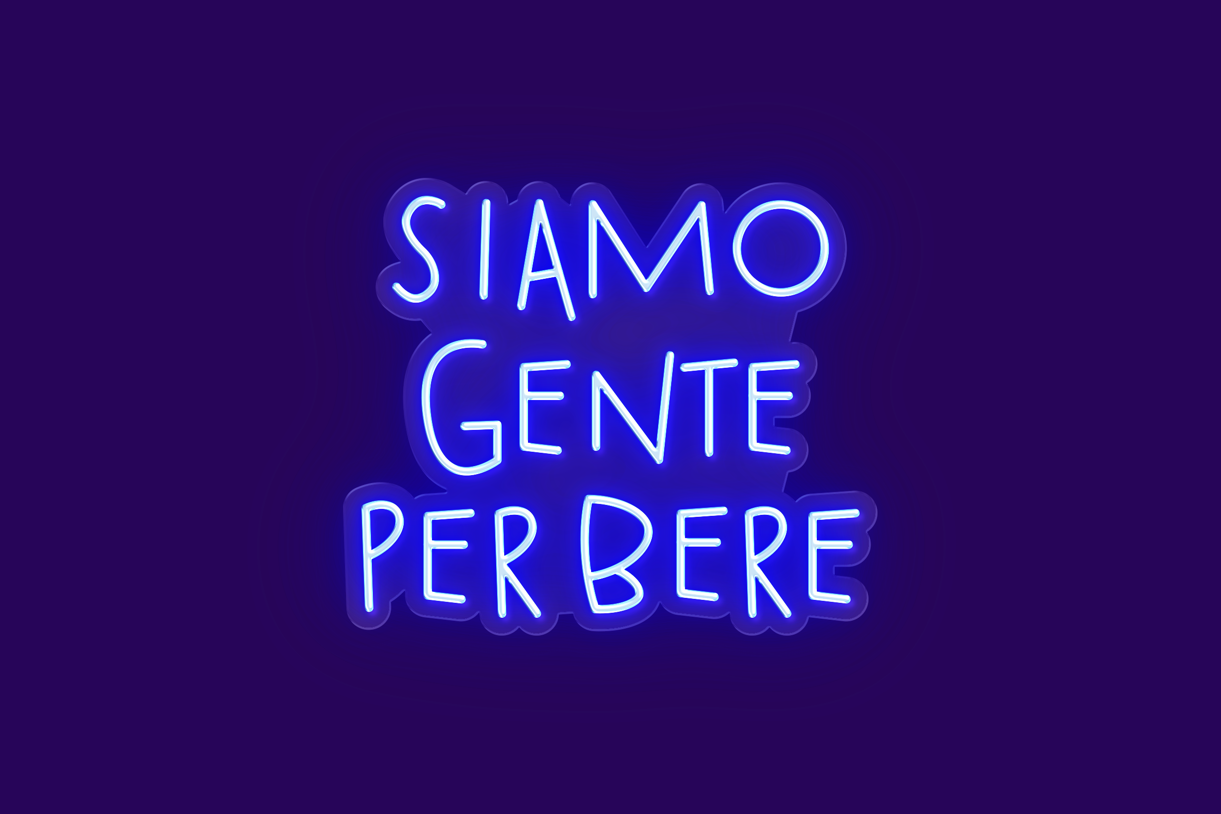SIAMO GENTE PER BERE