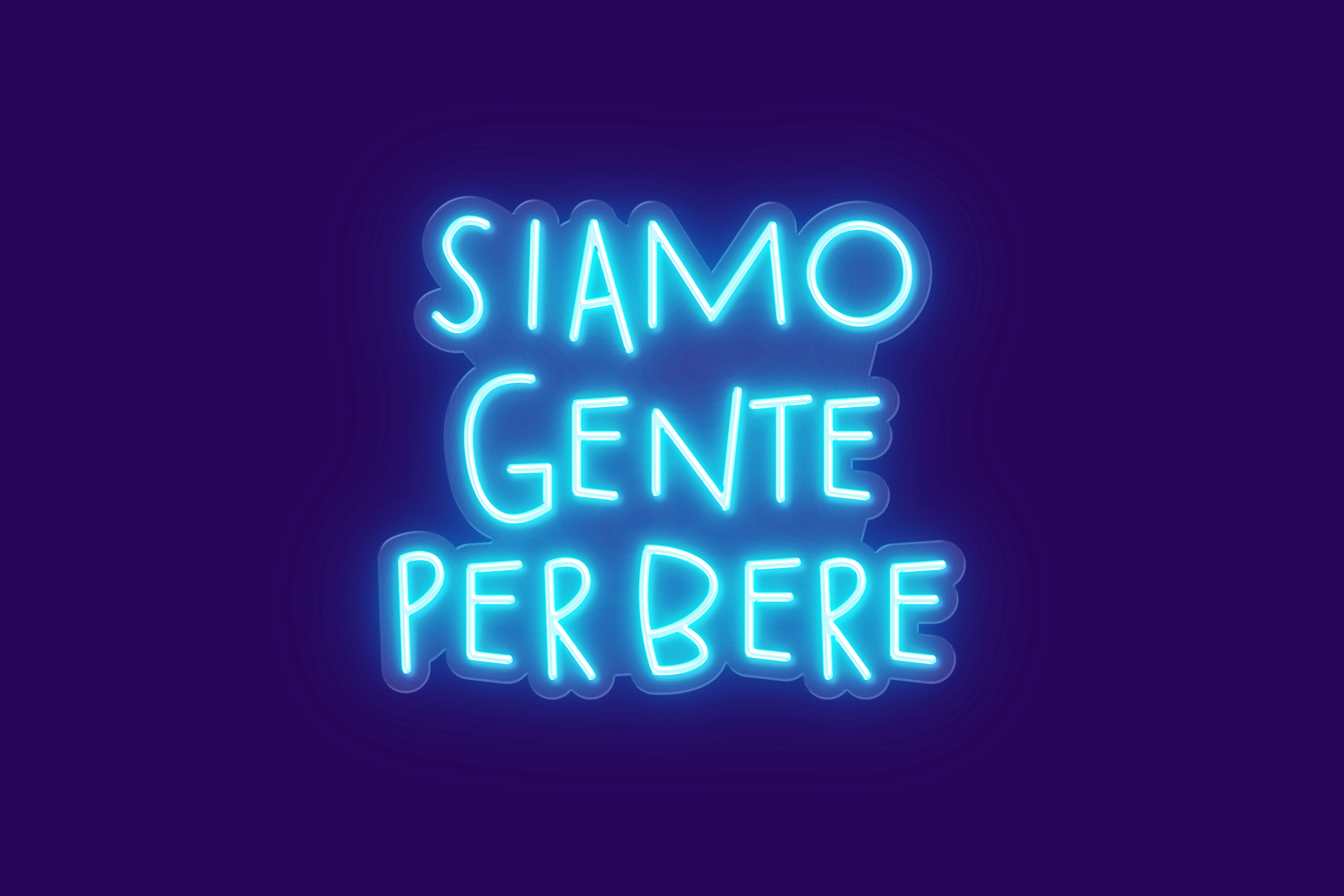 SIAMO GENTE PER BERE