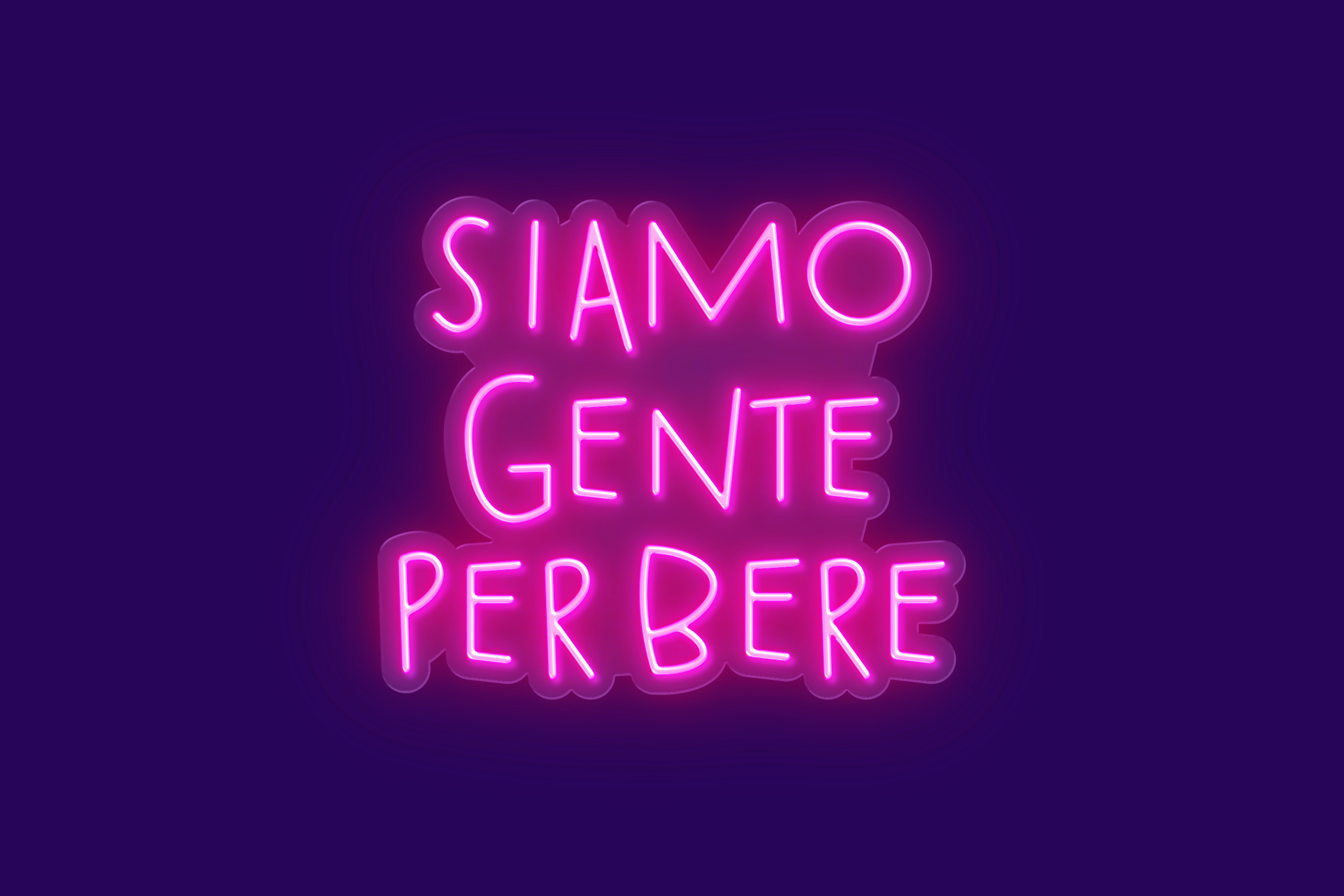 SIAMO GENTE PER BERE