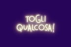 TOGLI QUALCOSA!