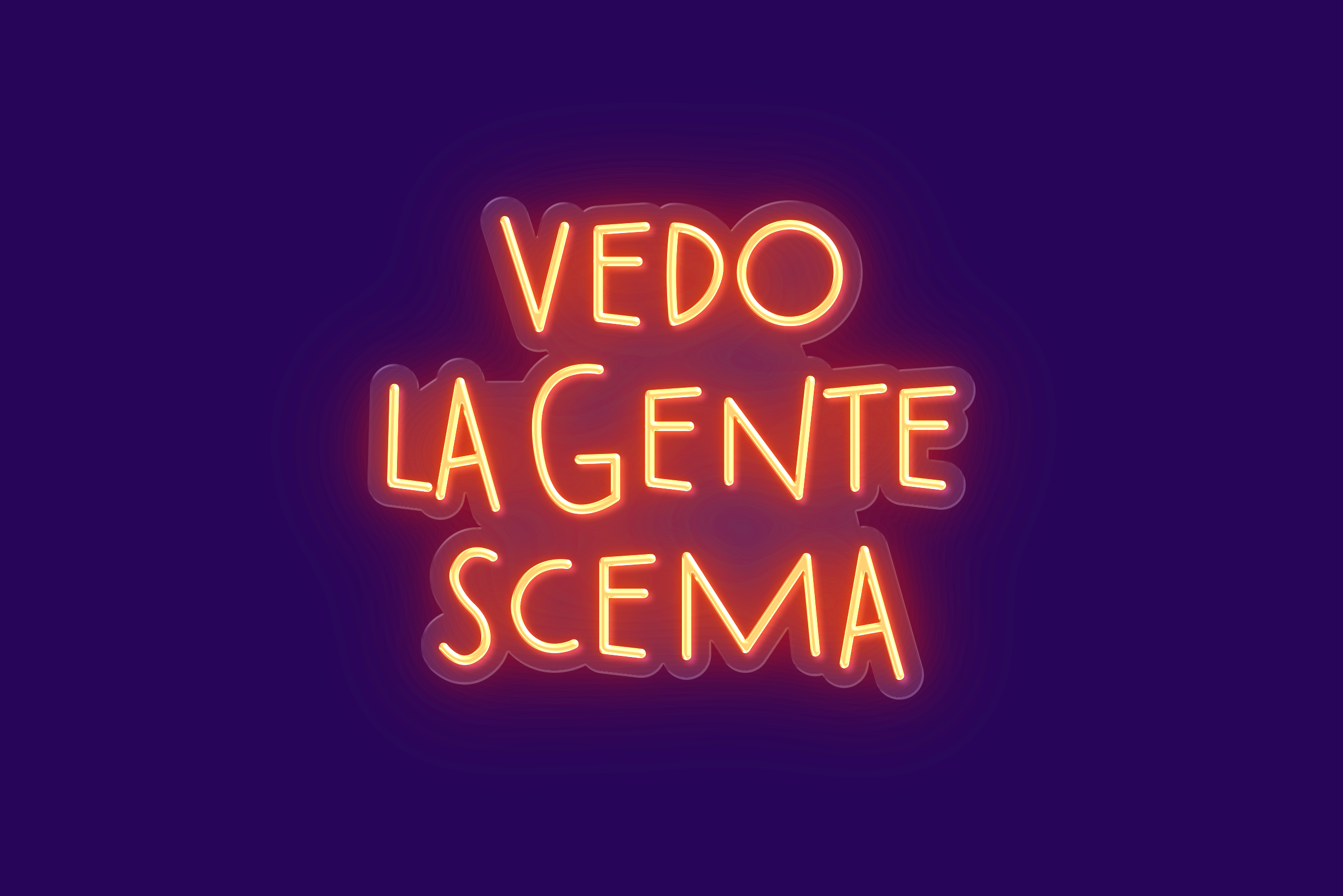 VEDO LA GENTA SCEMA