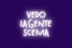 VEDO LA GENTA SCEMA