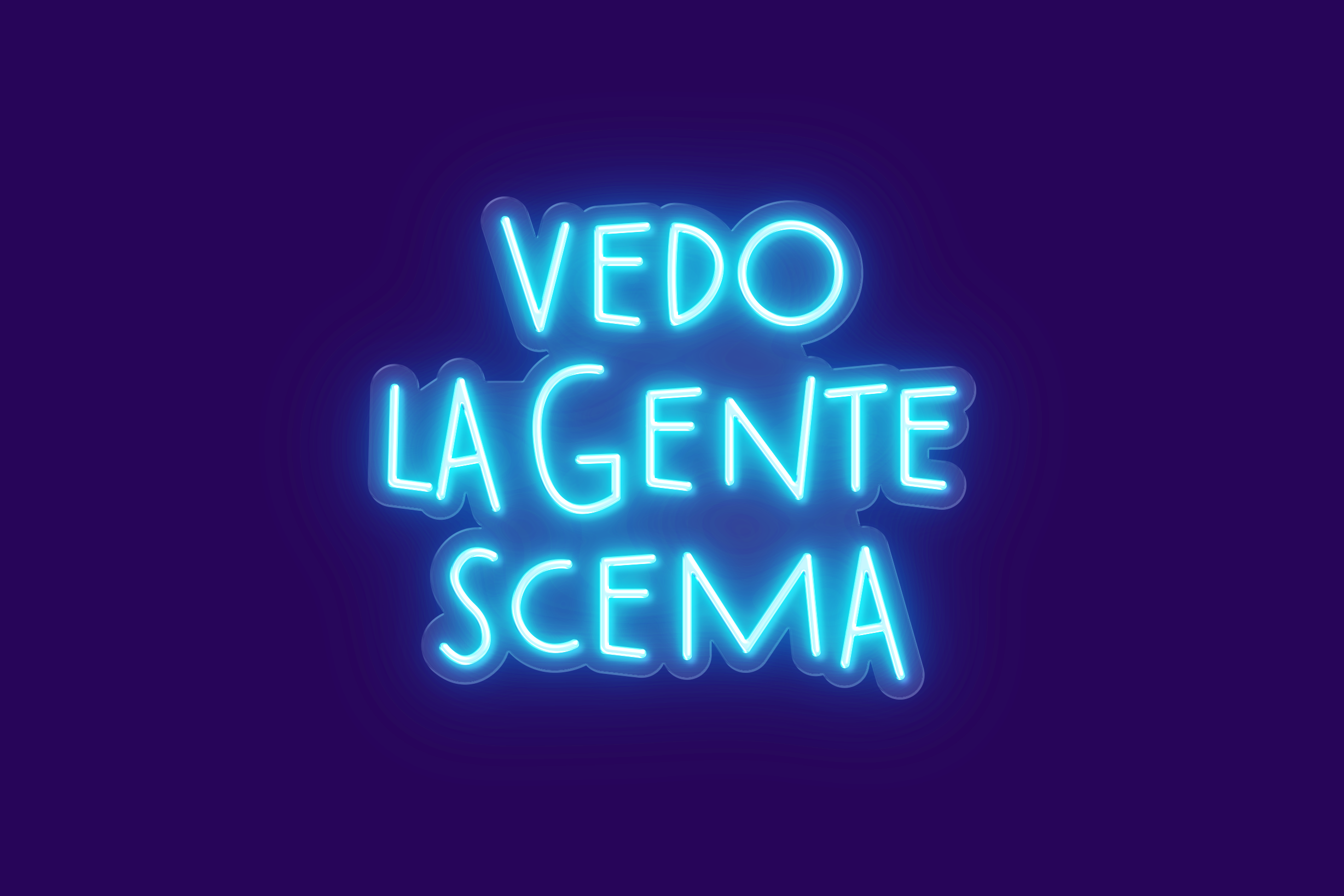 VEDO LA GENTA SCEMA