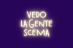 VEDO LA GENTA SCEMA